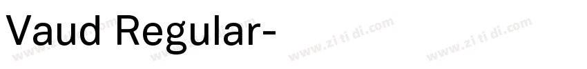 Vaud Regular字体转换 Vaud Regular字体转换
